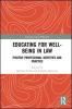 Educating for Well-Being in Law