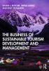 Business of Sustainable Tourism Development and Management