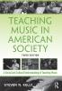 Teaching Music in American Society