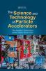 Science and Technology of Particle Accelerators