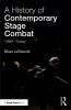 History of Contemporary Stage Combat