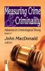 Measuring Crime and Criminality