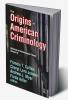 Origins of American Criminology