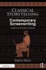 Classical Storytelling and Contemporary Screenwriting