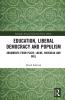 Education Liberal Democracy and Populism