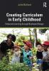 Creating Curriculum in Early Childhood