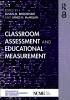 Classroom Assessment and Educational Measurement