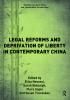 Legal Reforms and Deprivation of Liberty in Contemporary China