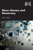 News Literacy and Democracy