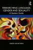 Researching Language Gender and Sexuality