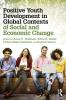 Positive Youth Development in Global Contexts of Social and Economic Change