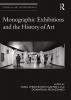 Monographic Exhibitions and the History of Art