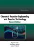 Chemical Reaction Engineering and Reactor Technology Second Edition