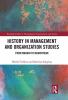 History in Management and Organization Studies