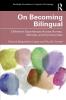 On Becoming Bilingual