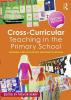 Cross-Curricular Teaching in the Primary School