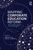 Mapping Corporate Education Reform