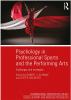 Psychology in Professional Sports and the Performing Arts