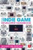 Indie Game Developer Handbook