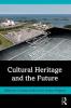 Cultural Heritage and the Future