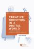 Creative Direction in a Digital World