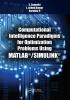 Computational Intelligence Paradigms for Optimization Problems Using MATLAB®/SIMULINK®