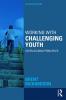 Working with Challenging Youth