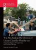 Routledge Handbook of Urban Disaster Resilience