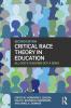 Critical Race Theory in Education