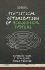 Statistical Optimization of Biological Systems