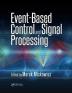 Event-Based Control and Signal Processing