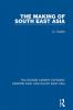 Making of South East Asia (RLE Modern East and South East Asia)