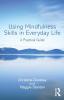 Using Mindfulness Skills in Everyday Life