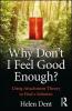 Why Don't I Feel Good Enough?