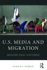 U.S. Media and Migration