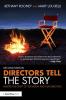 DIRECTORS TELL THE STORY