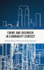 Crime and Disorder in Community Context