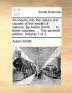 An inquiry into the nature and causes of the wealth of nations. By Adam Smith ... In three volumes. ... The seventh edition. Volume 1 of 3