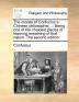 The Morals of Confucius a Chinese Philosopher ... Being One of the Choicest Pieces of Learning Remaining of That Nation. the Second Edition.