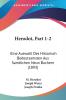 Herodot Part 1-2: Eine Auswahl Des Historisch Bedeutsamsten Aus Samtlichen Neun Buchern (1893)