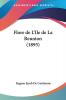 Flore de L'Ile de La Reunion (1895)