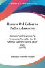 Historia Del Gobierno De La Aclamacion: Periodo Constitucional De Venezuela Presidido Por El General Guzman Blanco 1886-1887 (1899)