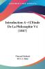 Introduction A L'Etude De La Philosophie V4 (1847)