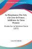 La Renaissance Des Arts a la Cour de France Additions Au Tome Premier: Etudes Sur Le Seizieme Siecle (1855)