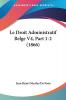 Le Droit Administratif Belge V4 Part 1-2 (1866)