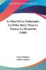 Le Mari De La Debutante; La Petite Mere; Nina La Tueuse; La Roussotte (1880)