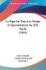 Le Pape En Tous Les Temps Et Specialement Au XIX Siecle (1854)