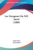 Les Voyageurs Du XIX Siecle (1880)