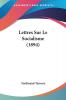 Lettres Sur Le Socialisme (1894)