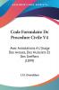 Code Formulaire De Procedure Civile V4: Avec Annotations A L'Usage Des Avoues Des Huissiers Et Des Greffiers (1899)